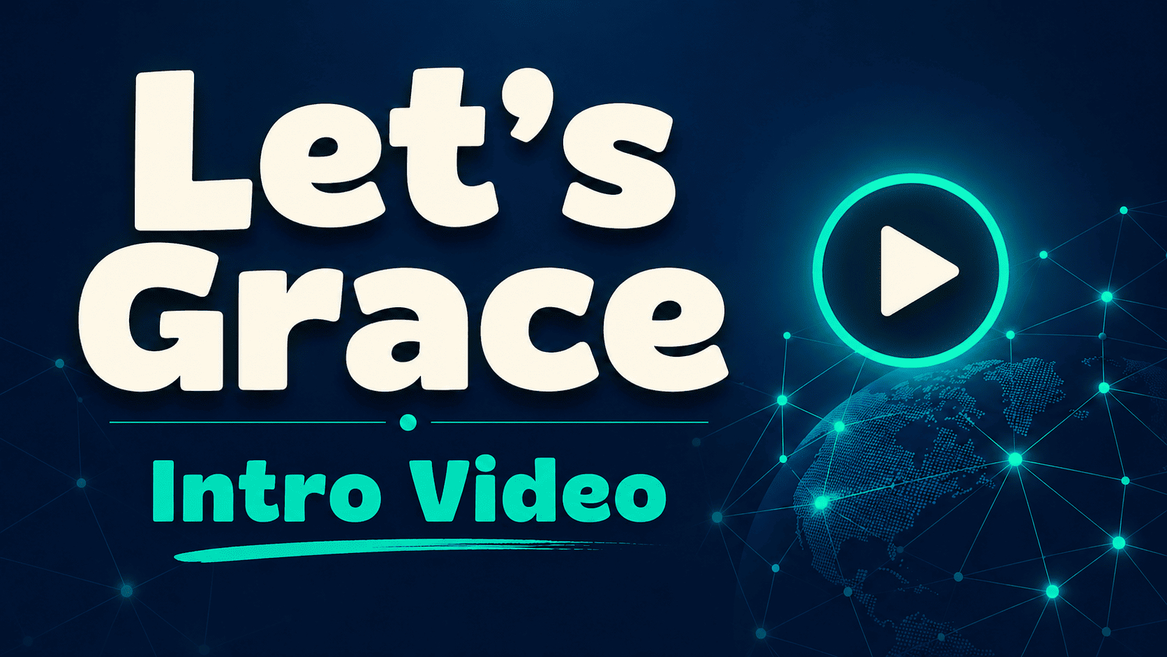 Let's Grace Intro Video